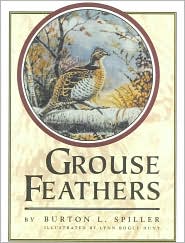 Grouse Feathers - Burton Spiller - Books - Derrydale Press - 9781568331447 - March 1, 2000