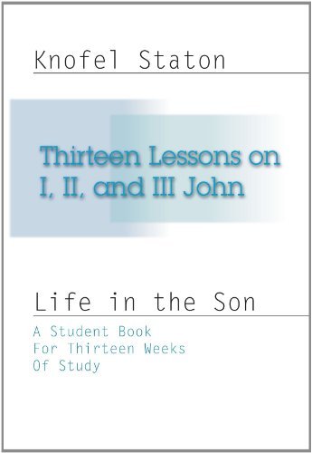 Cover for Knofel Staton · Thirteen Lessons on First, Second, and Third John: (Pocketbok) (2001)