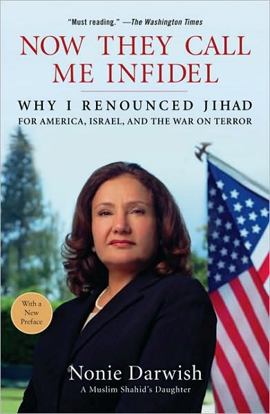 Cover for Nonie Darwish · Now They Call Me Infidel (Paperback Book) [Reprint edition] (2007)