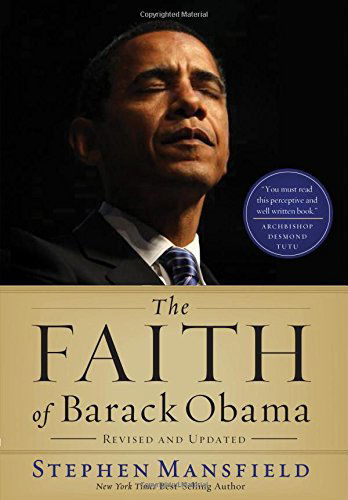 Cover for Stephen Mansfield · The Faith of Barack Obama (Paperback Book) (2010)