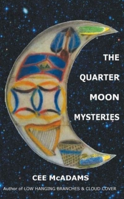 Cover for Cee McAdams · The Quarter Moon Mysteries (Paperback Book) (2019)