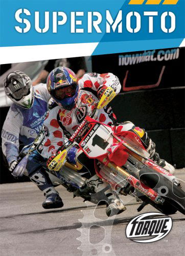 Cover for Ray Mcclellan · Supermoto (Torque Books: Action Sports) (Torque: Action Sports) (Hardcover Book) (2008)