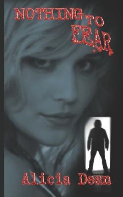Cover for Alicia Dean · Nothing To Fear (Paperback Book) (2007)