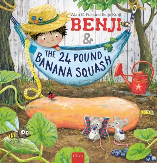 Cover for Alan Fox · Benji and the 24 Pound Banana Squash (Hardcover Book) (2017)