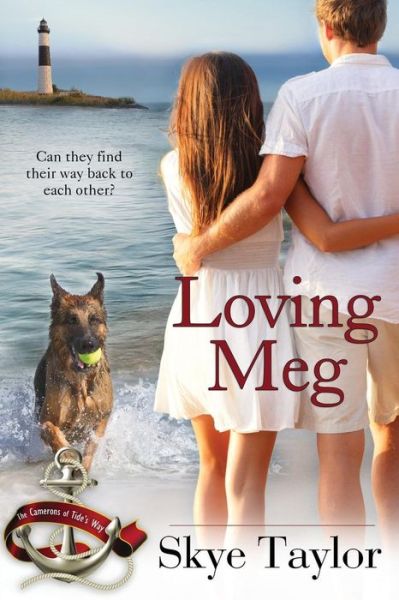 Cover for Skye Taylor · Loving Meg: the Cameron's of Tide's Way (Volume 2) (Paperback Book) (2014)