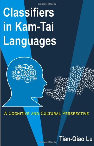 Cover for Tian-qiao Lu · Classifiers in Kam-tai Languages: a Cognitive and Cultural Perspective (Paperback Book) (2012)