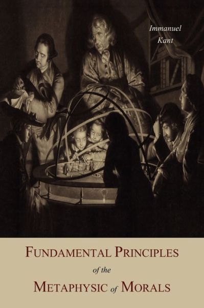 Cover for Immanuel Kant · Fundamental Principles of the Metaphysic Of Morals (Paperback Book) (2011)
