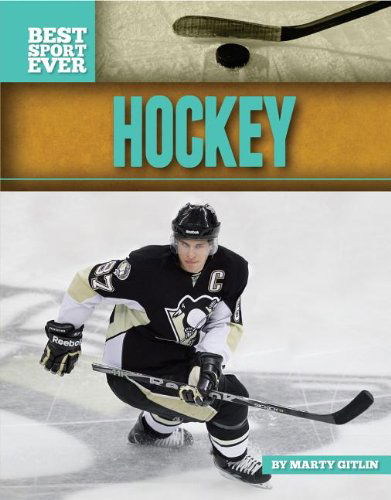 Cover for Marty Gitlin · Hockey (Best Sport Ever) (Hardcover Book) (2012)