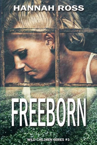 Cover for Hannah Ross · Freeborn (Paperback Book) (2018)