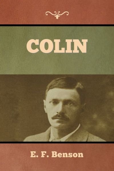Cover for E F Benson · Colin (Pocketbok) (2022)