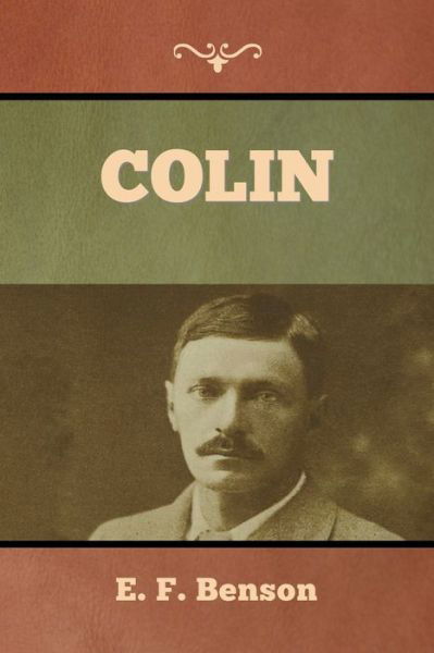 Cover for E F Benson · Colin (Taschenbuch) (2022)