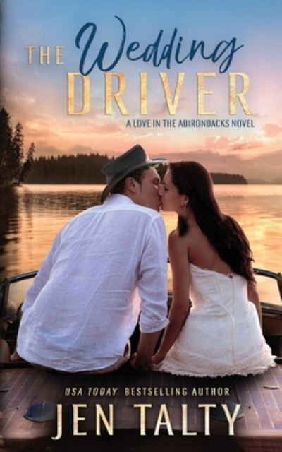 The Wedding Driver - Jen Talty - Books - Jupiter Press - 9781638270447 - March 7, 2023
