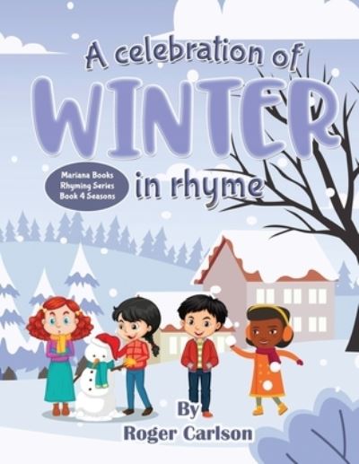 Cover for Roger Carlson · A Celebration of Winter in Rhyme (Paperback Book) (2020)