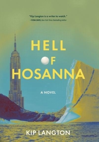 Hell of Hosanna - Kip Langton - Bøker - Koehler Books - 9781646637447 - 2. august 2022