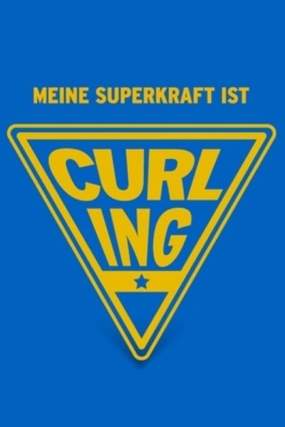 Cover for Herz Geschenkbuch · Meine Superkraft ist Curling (Paperback Book) (2019)