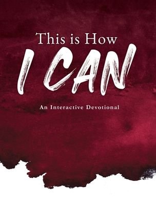 Cover for G B Glory · This is How I Can: An Interactive Devotional - This Is How I Can (Hardcover Book) (2022)