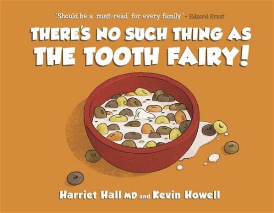 Cover for Harriet Hall Md · There's No Such Thing as the Tooth Fairy! (Paperback Bog) (2022)