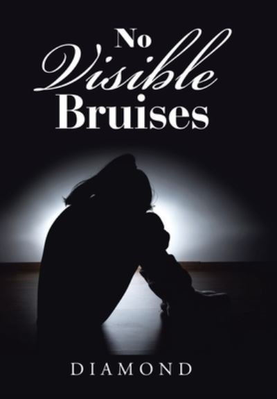 Cover for Diamond · No Visible Bruises (Hardcover bog) (2021)