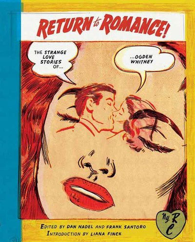 Cover for Ogden Whitney · Return to Romance: The Strange Love Stories of Ogden Whitney (Taschenbuch) [Main edition] (2019)