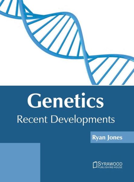 Cover for Ryan Jones · Genetics: Recent Developments (Hardcover Book) (2020)