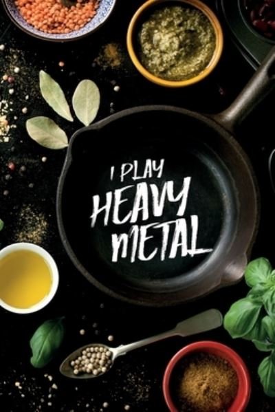 Cover for Kochbuch Piraten · I play Heavy Metal (Paperback Book) (2019)