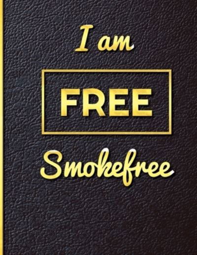 Cover for Casa New Habits Journals · I am Free Smoke Free (Pocketbok) (2019)