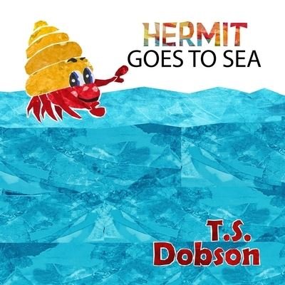 Cover for T S Dobson · Hermit Goes to Sea (Pocketbok) (2019)