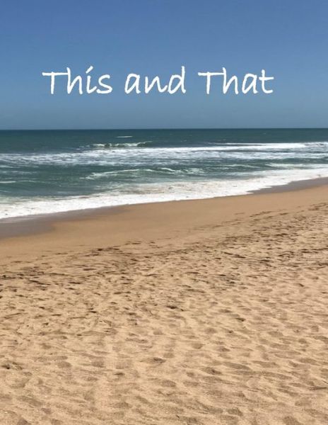 This and That - Kj Kellington - Books - Independently Published - 9781707992447 - November 17, 2019