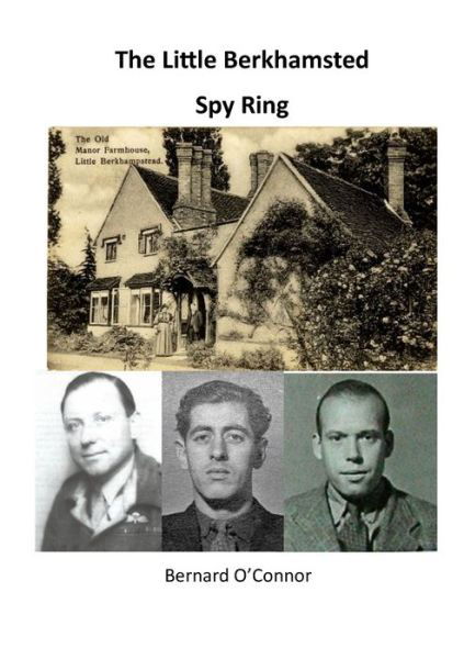 The Little Berkhamsted Spy Ring - Bernard O'Connor - Książki - Lulu.com - 9781716703447 - 27 lipca 2020