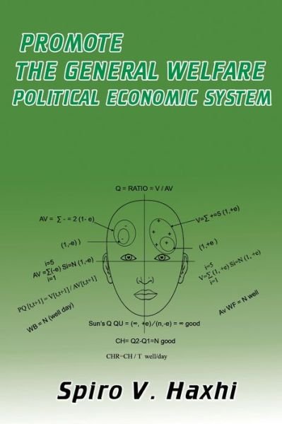 Cover for Spiro V Haxhi · Promote the General Welfare Political Economic System (Paperback Book) (2019)