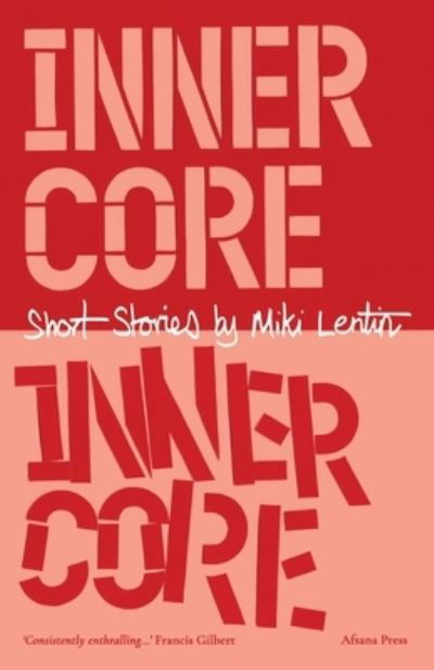 Cover for Miki Lentin · Inner Core (Bok) (2022)