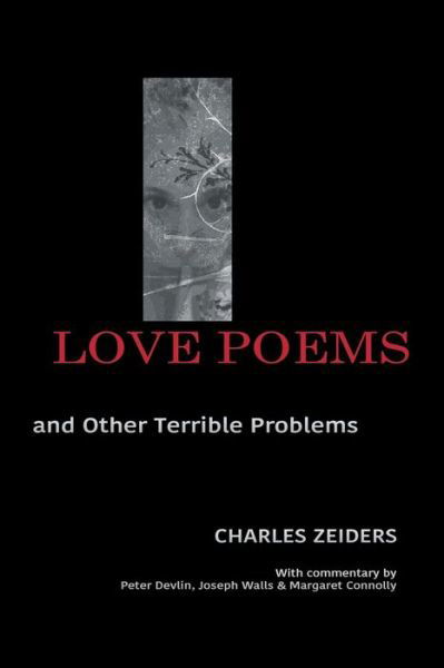 Cover for Charles Zeiders · Love Poems and Other Terrible Problems (Pocketbok) (2017)