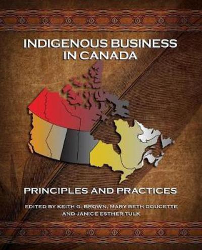 Cover for Keith G Brown · Indigenous Business in Canada (Taschenbuch) (2016)