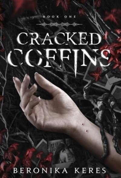 Cover for Beronika Keres · Cracked Coffins (Hardcover Book) (2021)