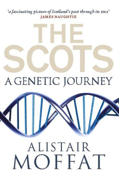 Cover for Alistair Moffat · The Scots: A Genetic Journey (Paperback Bog) [New edition] (2017)