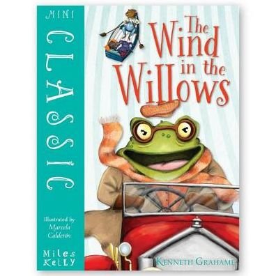 Mini Classic  the Wind in the Willows - Mini Classic  the Wind in the Willows - Books -  - 9781782098447 - 