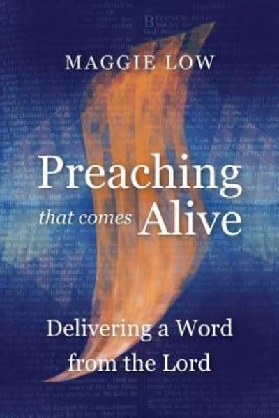Cover for Maggie Low · Preaching That Comes Alive (Pocketbok) (2017)