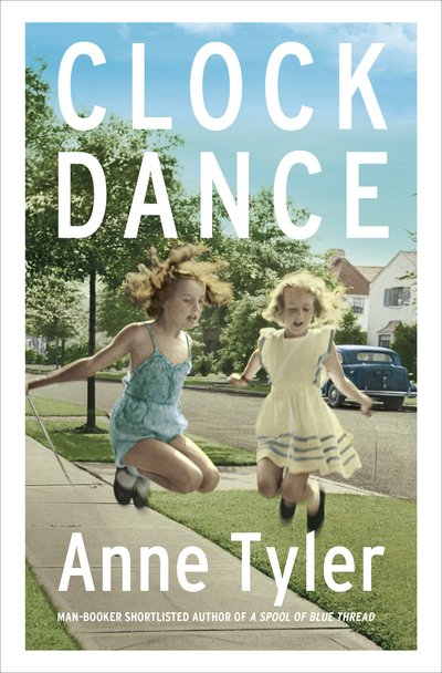 Clock Dance - Anne Tyler - Bøker - Random House UK - 9781784742447 - 12. juli 2018