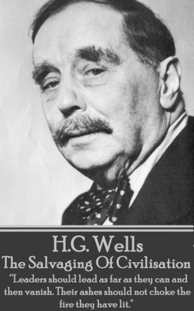 Cover for H.G. Wells · H.G. Wells - The Salvaging Of Civilisation (Paperback Bog) (2017)