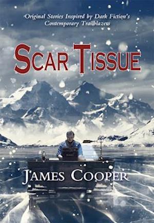 Cover for James Cooper · Scar Tissue (Paperback Book) (2022)