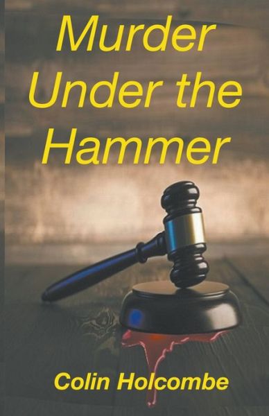 Cover for Colin Holcombe · Murder Under the Hammer (Pocketbok) (2019)