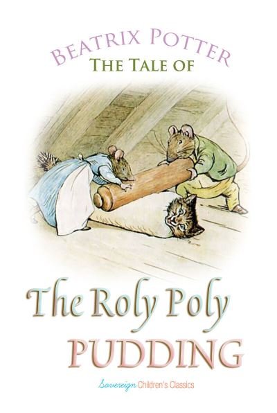 Cover for Beatrix Potter · The Roly Poly Pudding (Taschenbuch) (2018)