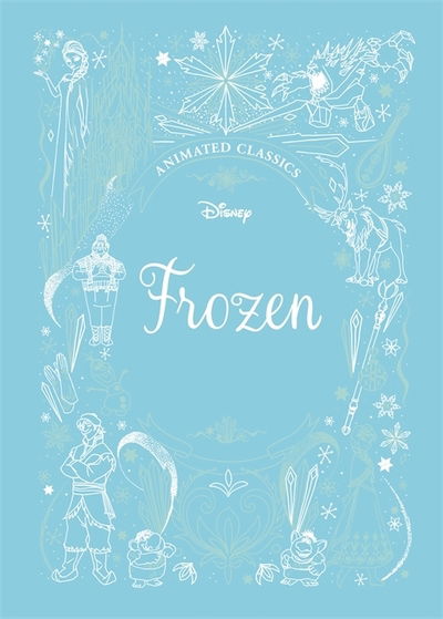 Cover for Lily Murray · Frozen (Disney Animated Classics): A deluxe gift book of the classic film - collect them all! - Shockwave (Hardcover bog) (2019)