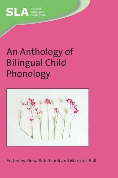 Cover for An Anthology of Bilingual Child Phonology - Second Language Acquisition (Paperback Book) (2024)