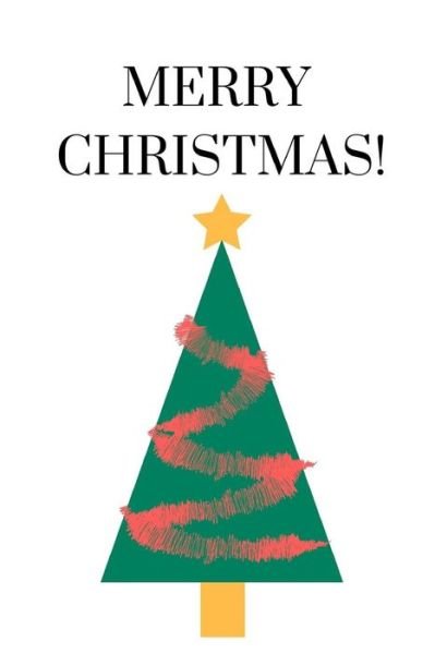 Merry Christmas! - M O'Reilly - Libros - Independently Published - 9781790637447 - 2 de diciembre de 2018