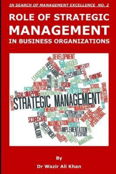 Cover for Dr Wazir Ali Khan · Role of Strategic Management in Business Organizations (Pocketbok) (2018)