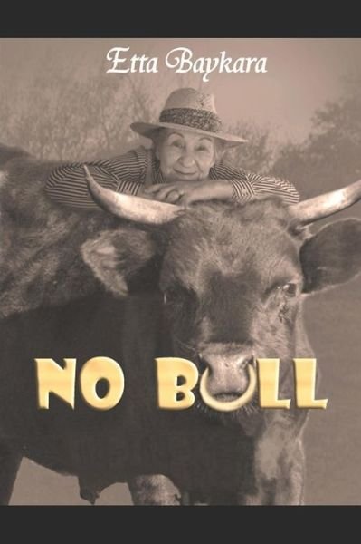 Cover for Etta Baykara · No Bull! (Paperback Bog) (2018)