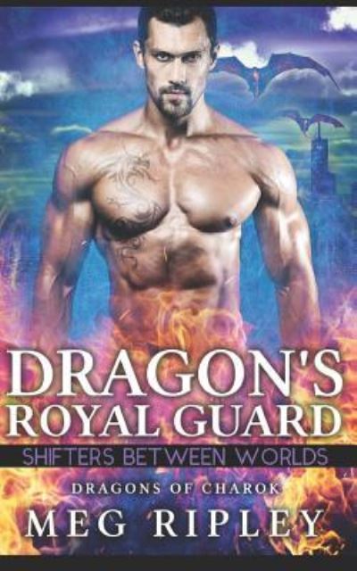 Cover for Meg Ripley · Dragon's Royal Guard (Taschenbuch) (2019)