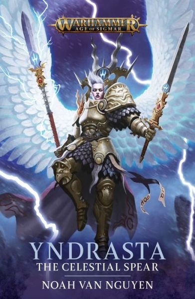 Cover for Noah Van Nguyen · Yndrasta: The Celestial Spear - Warhammer: Age of Sigmar (Paperback Book) (2024)