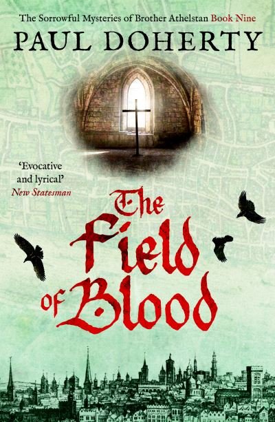Cover for Paul Doherty · The Field of Blood - The Brother Athelstan Mysteries (Paperback Book) (2023)